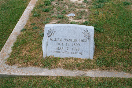 William Franklin Cross (1899-1973) gravestone - husband of Lois Elizabeth Dew Cross.<br>Source: Alle