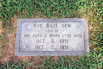 Roy Haze Dew (1931-1931) gravestone.<br>Source: Allen Dew, Creedmoor, North Carolina