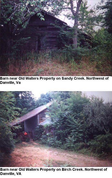 Walters property in Pittsylvania county Virginia, northwest of Danville,  was on Sandy Creek and Bir
